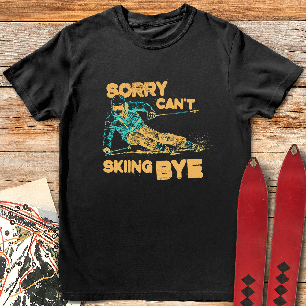 Sorry Can't Skiing Bye product image 2