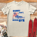 Sorry Can't Skiing Bye product image 1
