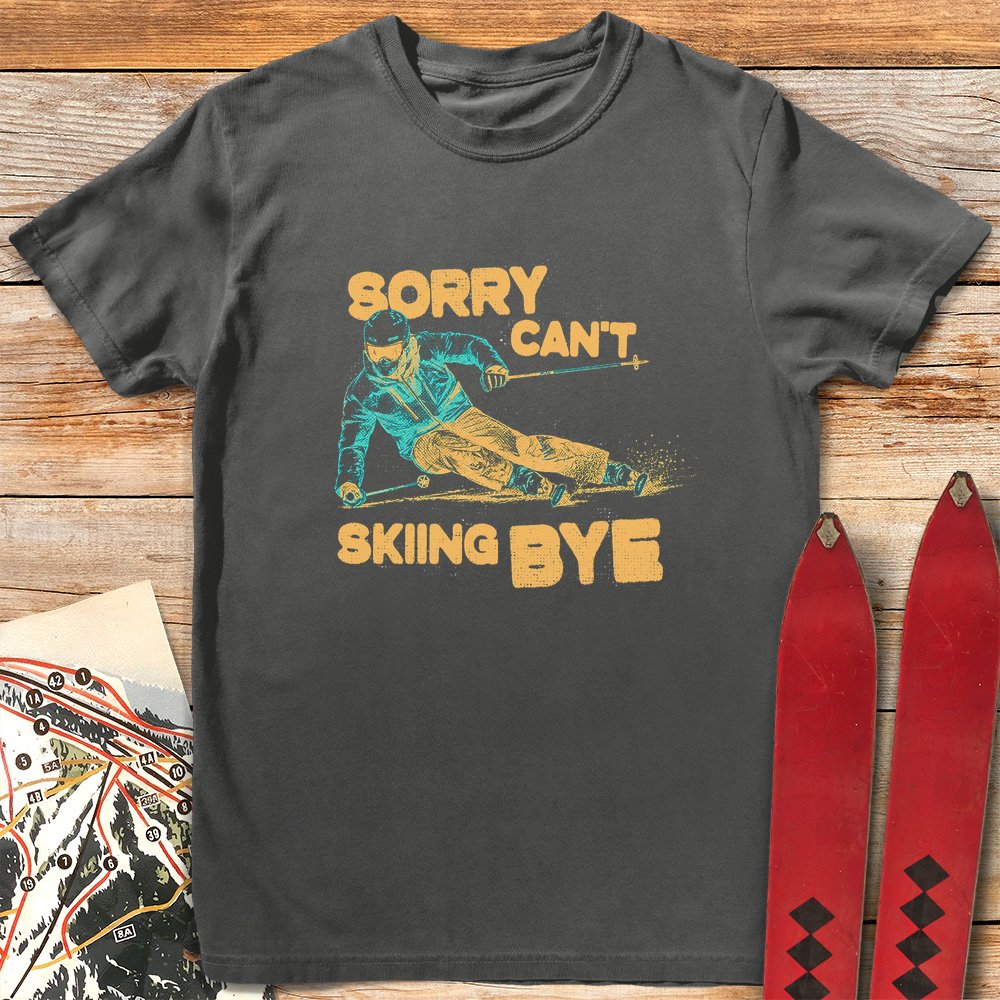 Sorry Can't Skiing Bye product image 6