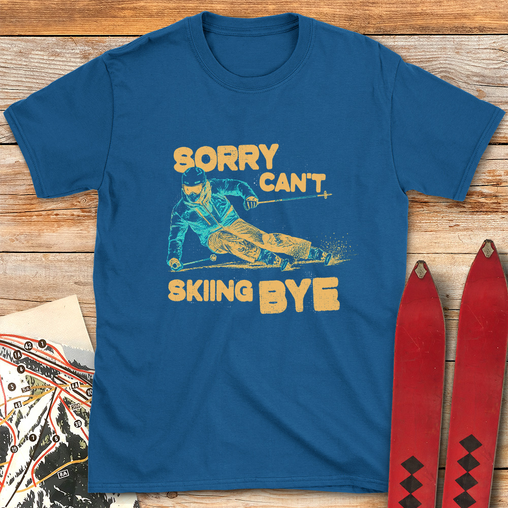Sorry Can't Skiing Bye product image 6