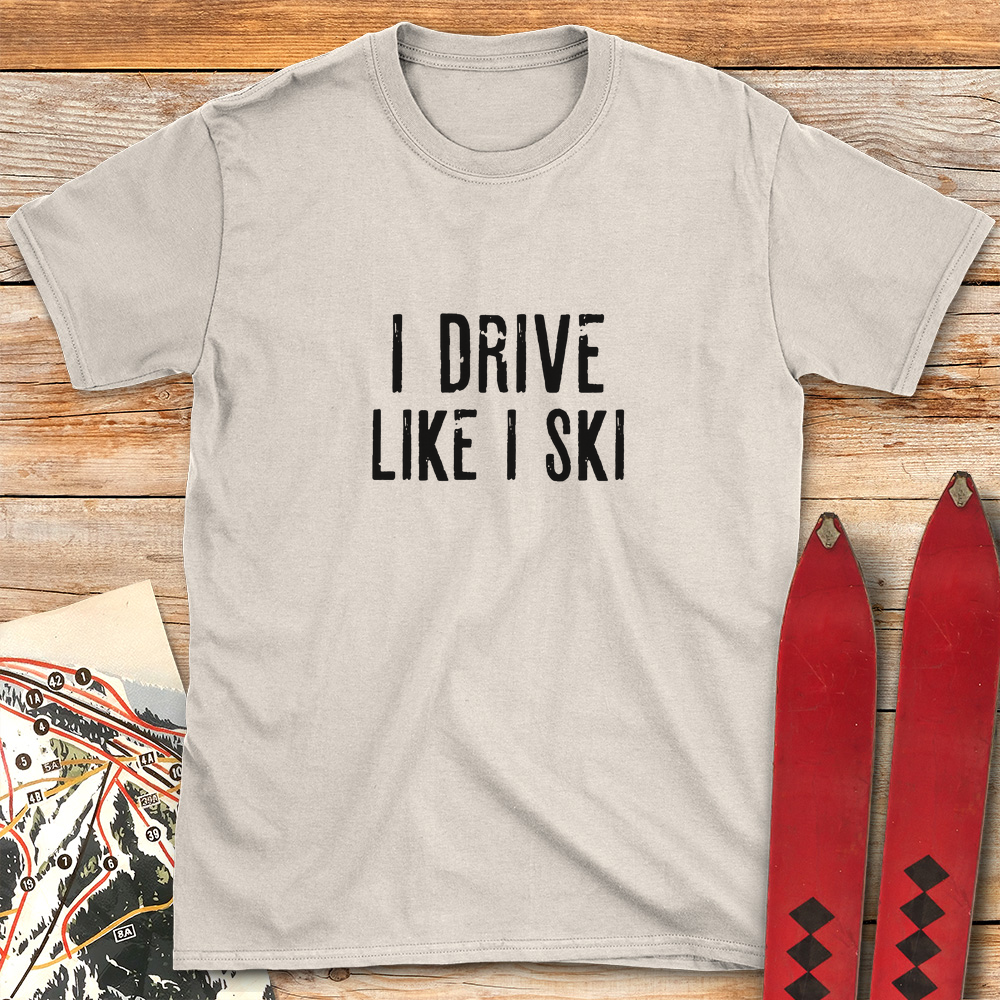 I Drive Like I Ski product image 3