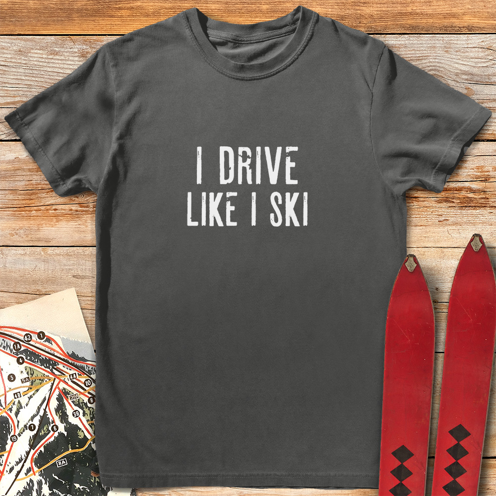 I Drive Like I Ski product image 6
