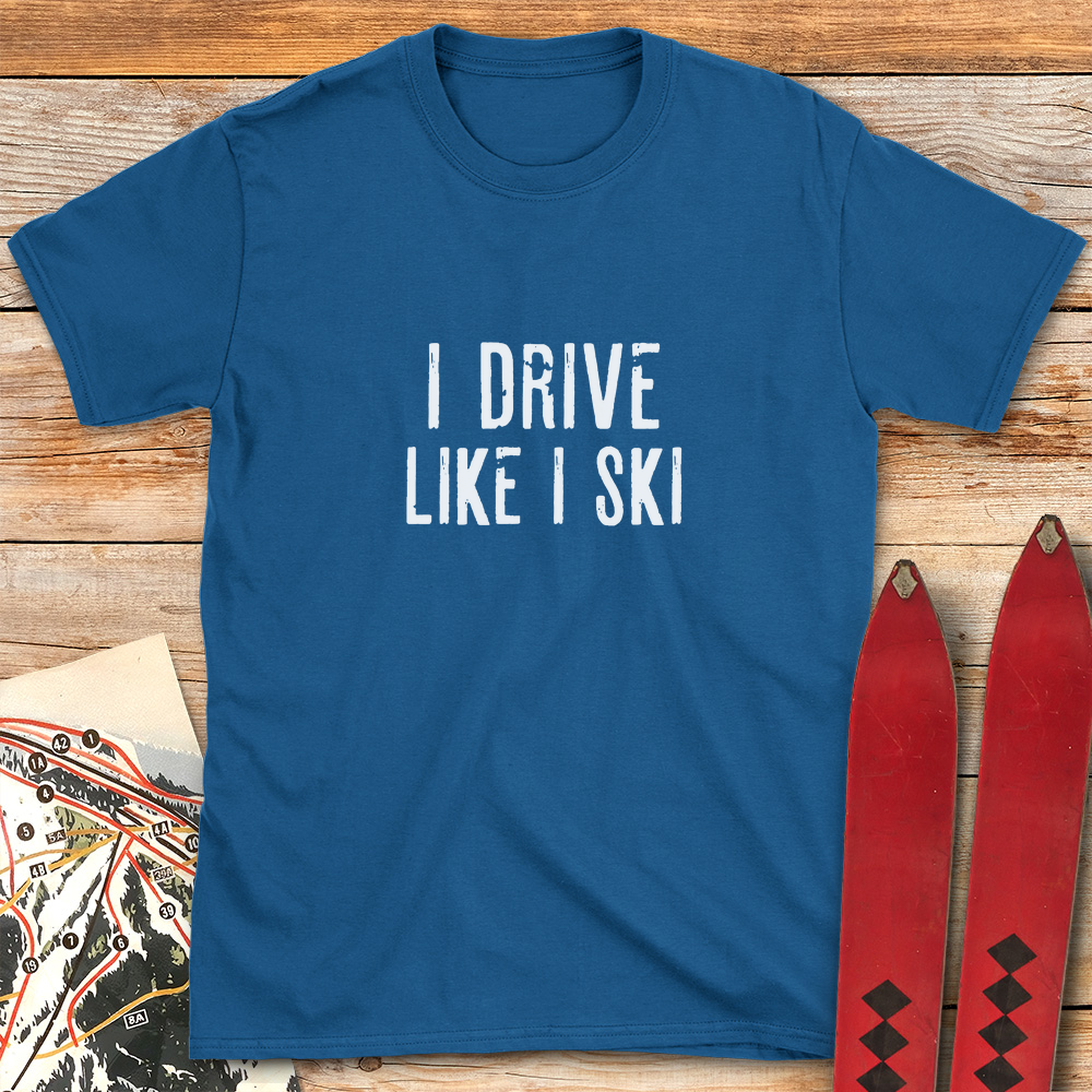 I Drive Like I Ski product image 5