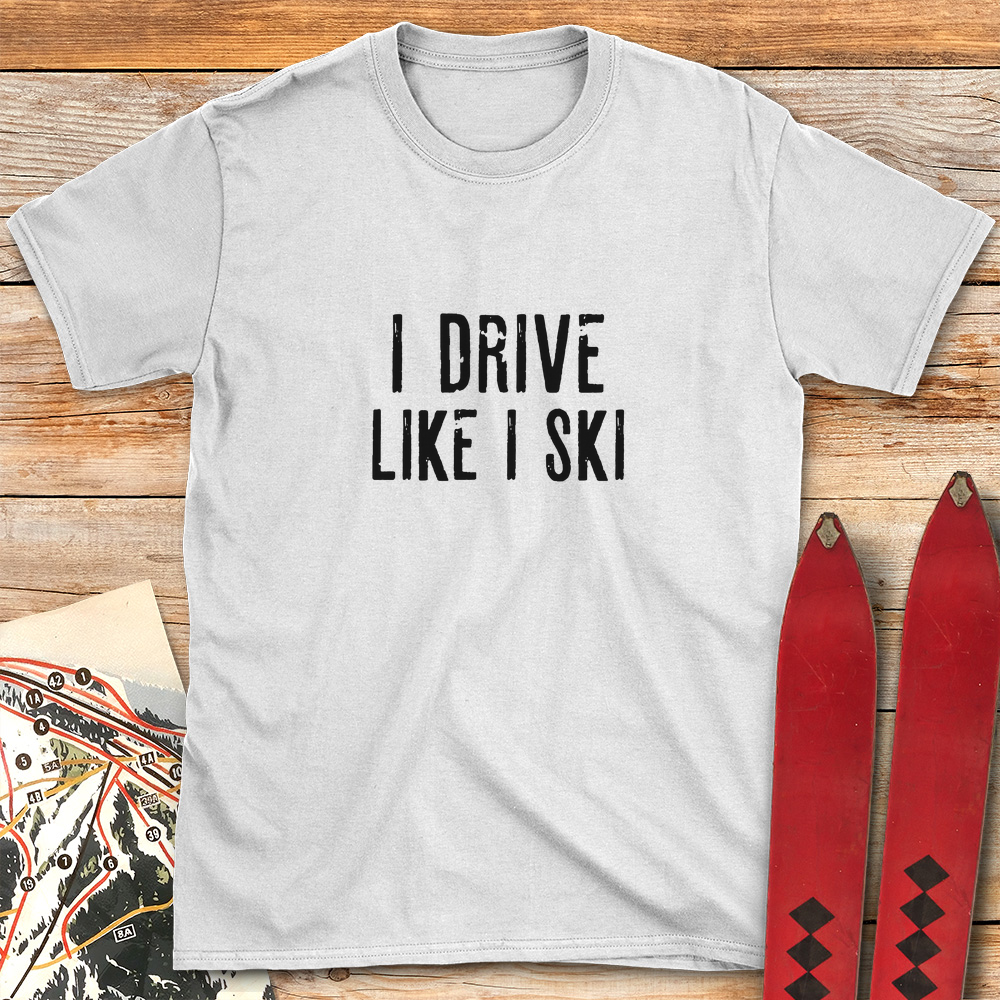 I Drive Like I Ski product image 7