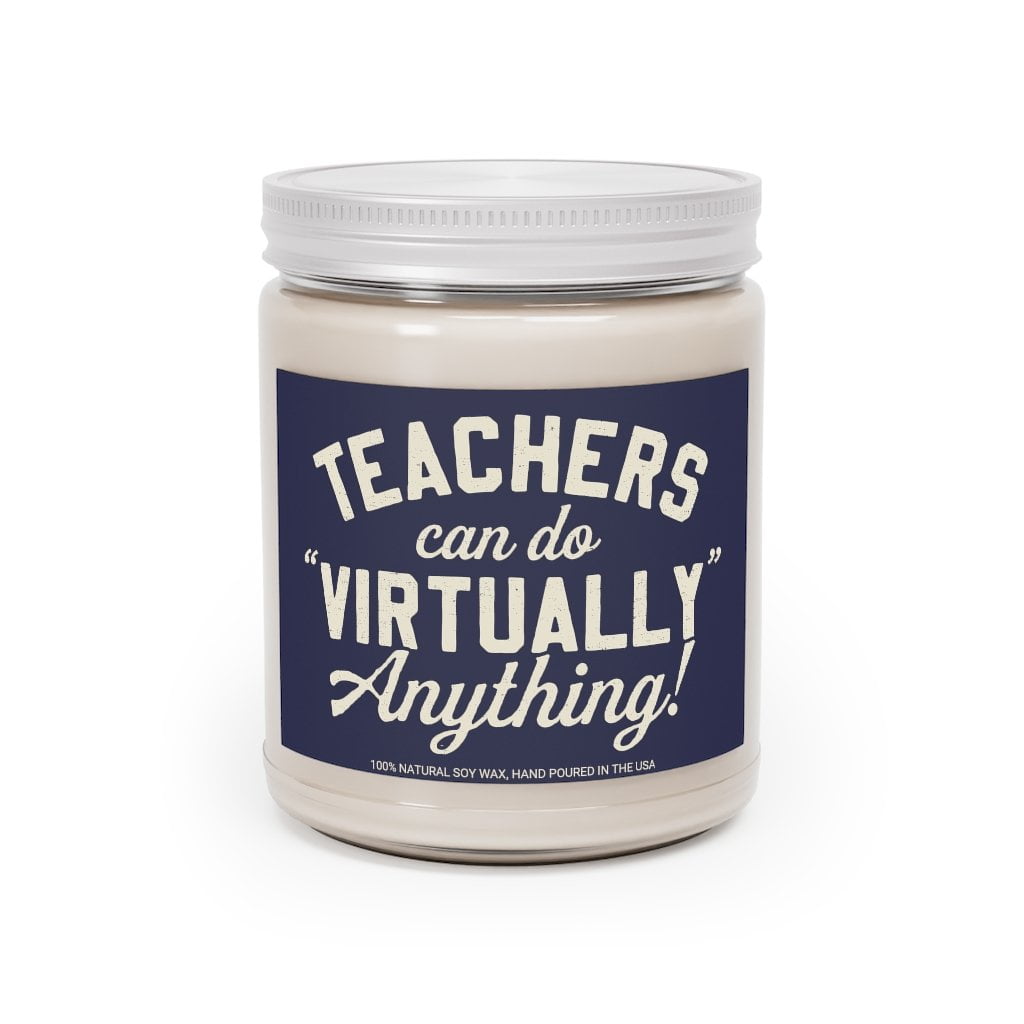 Teachers Can Do Virtually Anything 9oz Candle