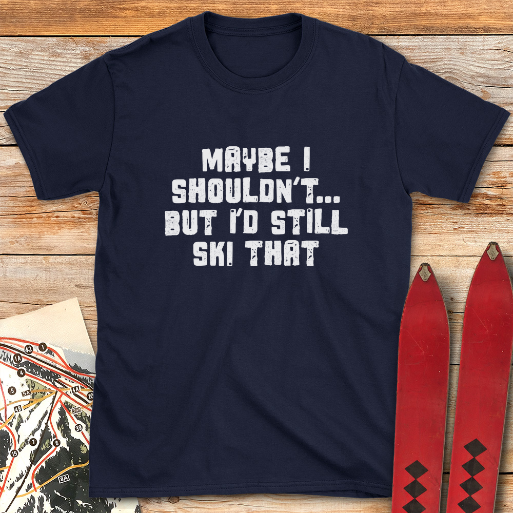 Maybe I Shouldn't product image 1