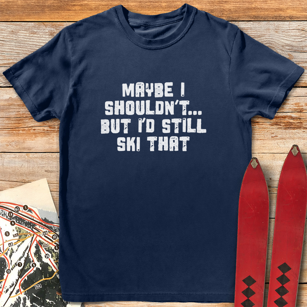 Maybe I Shouldn't product image 1