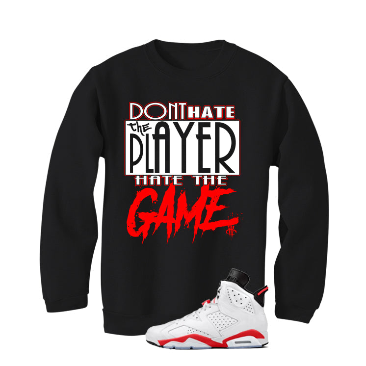 Air Jordan 6 White Infrared Matching T-Shirt Player Hater product image 4