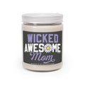 Wicked Awesome Mom 9oz Candle