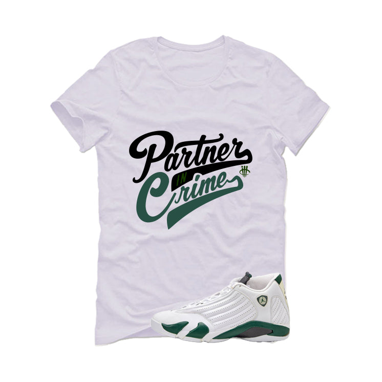 Air Jordan 14 Forest Green Matching T-Shirt Partner In Crime product image 2
