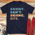 Sorry Cant Skiing Bye product image 1