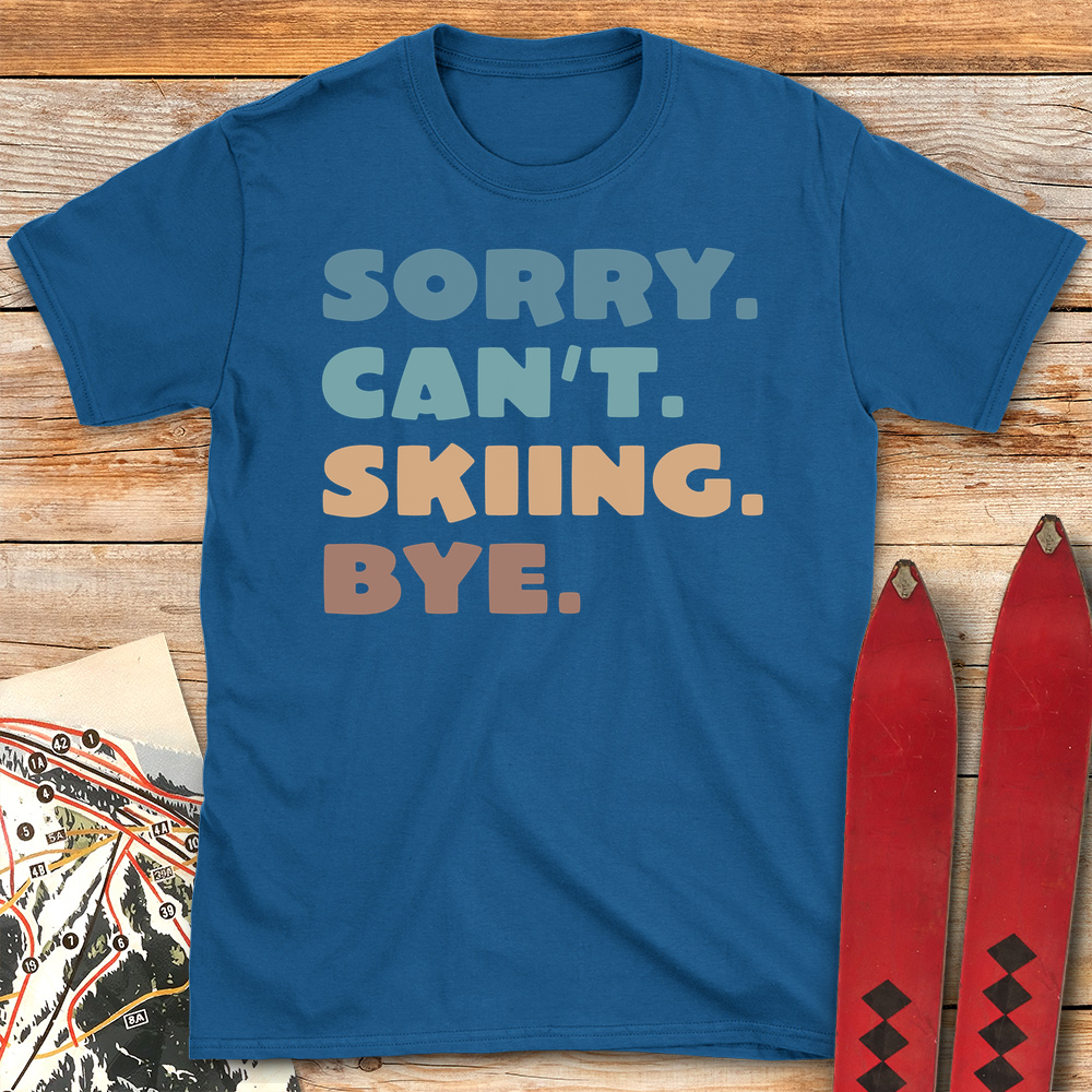 Sorry Cant Skiing Bye product image 5