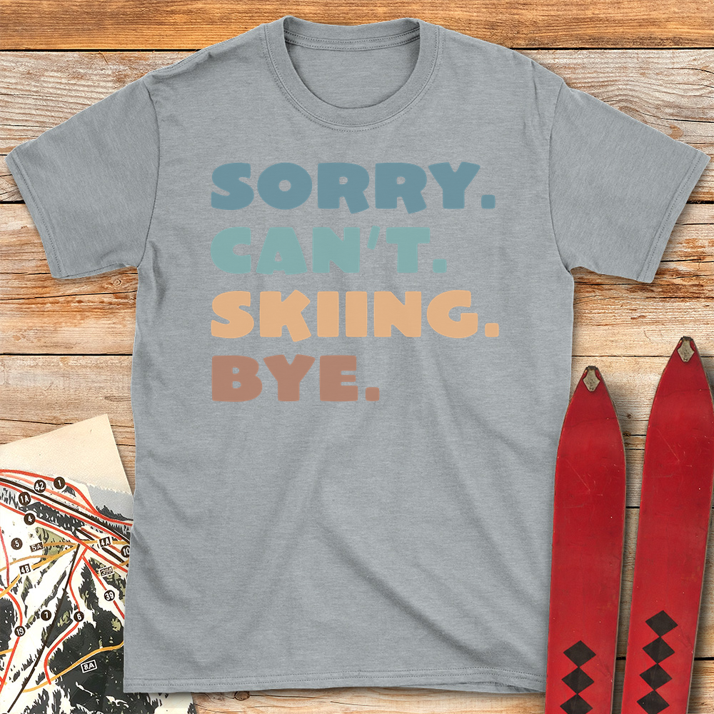 Sorry Cant Skiing Bye product image 6
