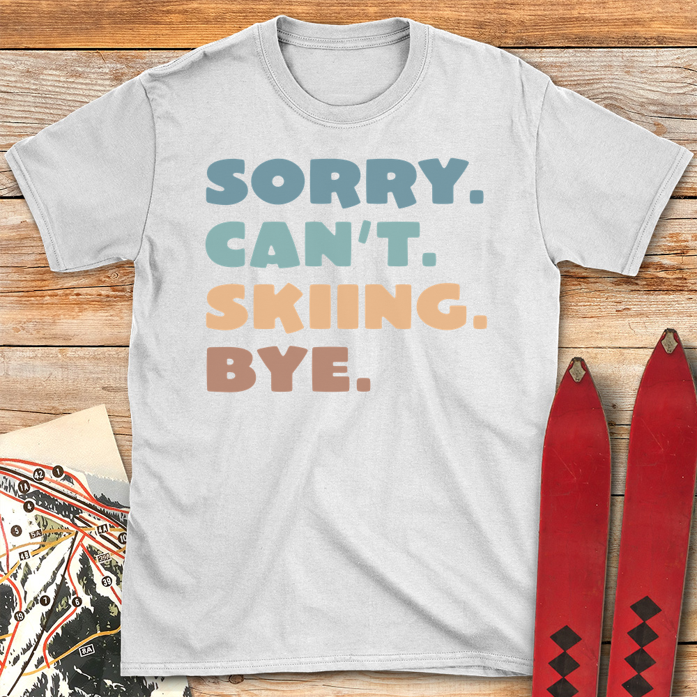 Sorry Cant Skiing Bye product image 7