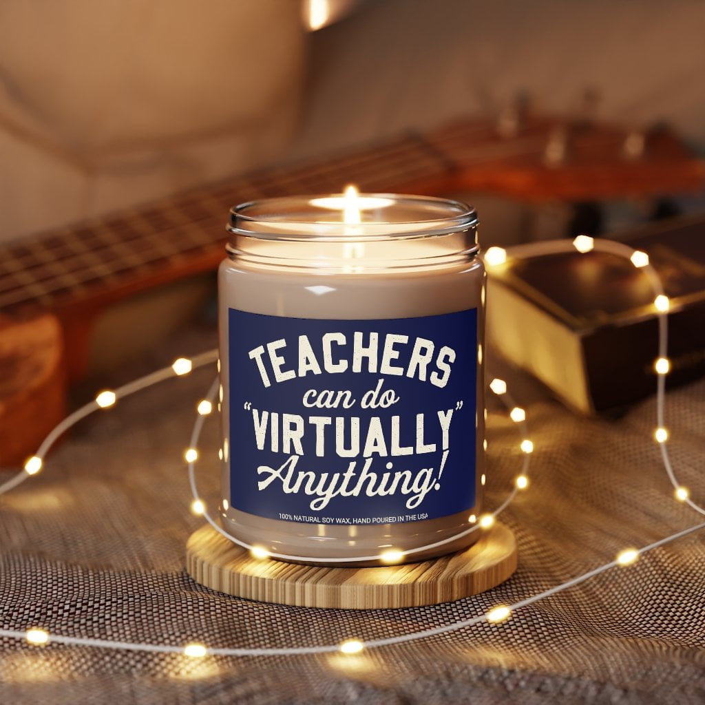 Teachers Can Do Virtually Anything 9oz Candle