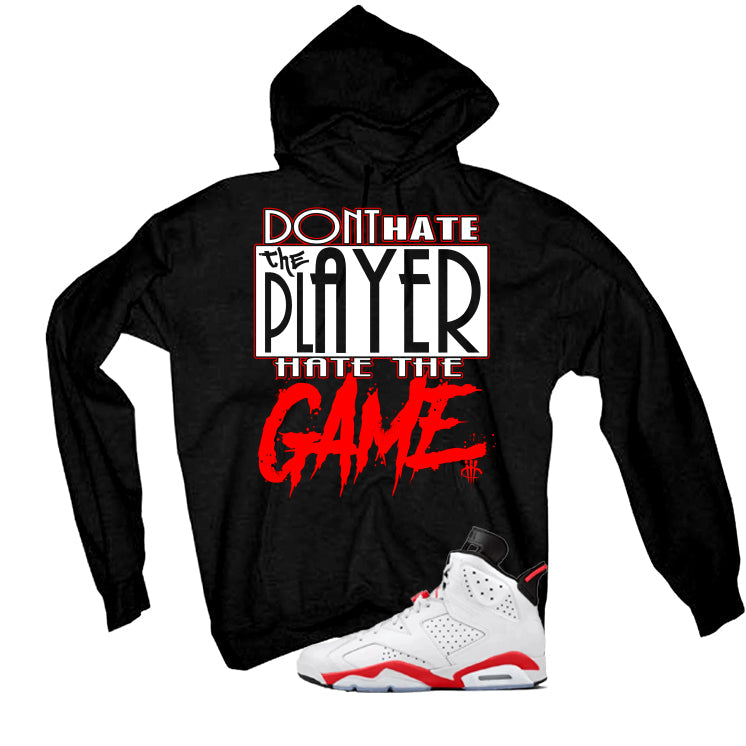 Air Jordan 6 White Infrared Matching T-Shirt Player Hater product image 3
