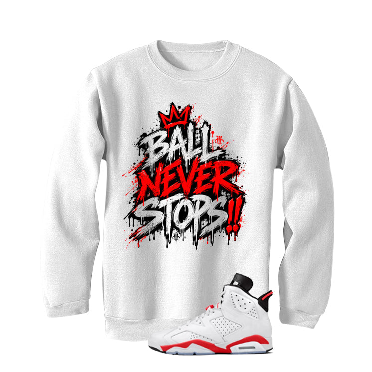 Air Jordan 6 White Infrared Matching T-Shirt Ball Never product image 4