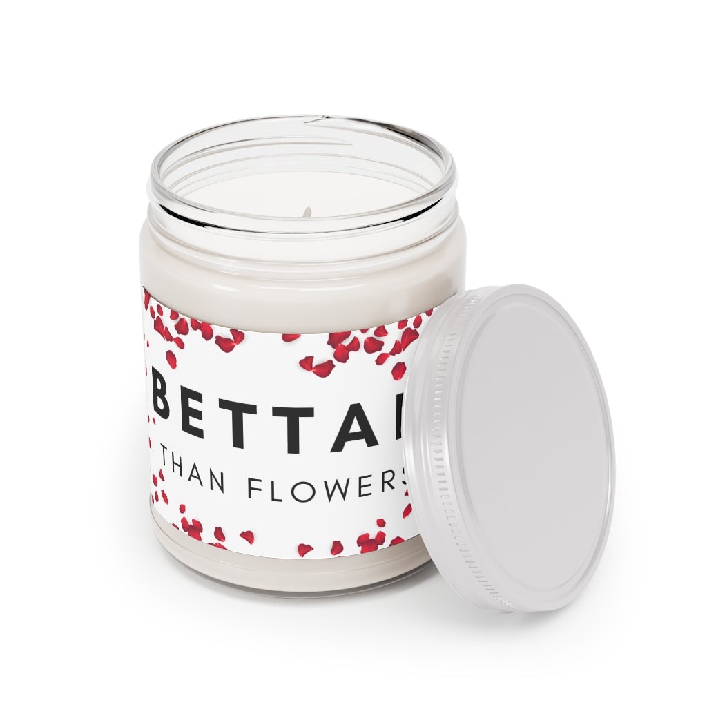 Bettah Than Flowers 9oz Candle