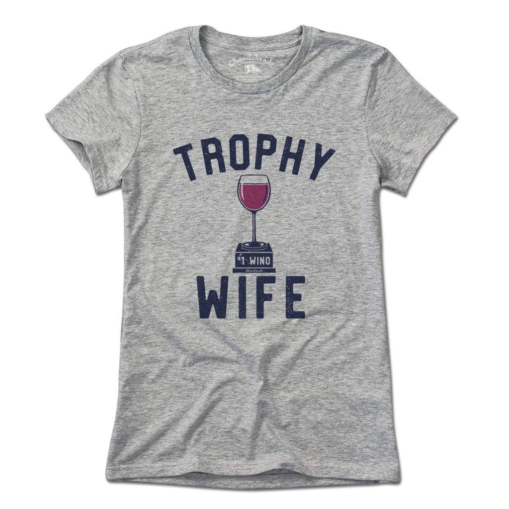 Trophy Wife T-Shirt product image 1