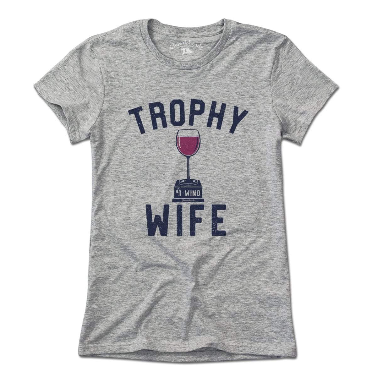 Trophy Wife T-Shirt product image 1