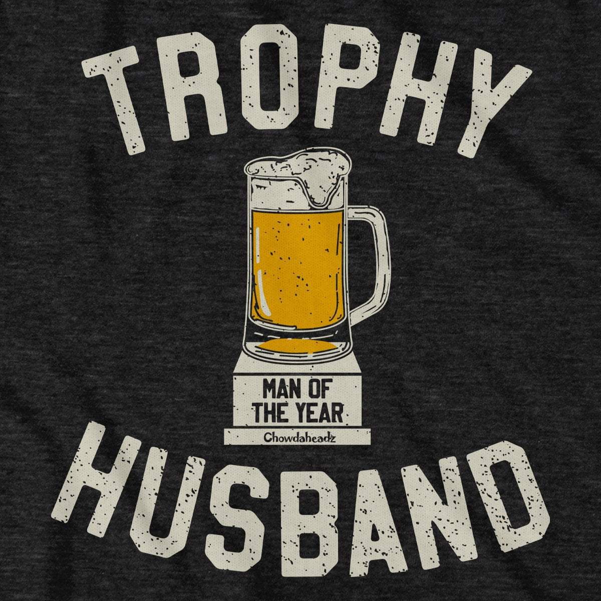 Trophy Husband T-Shirt product image 2