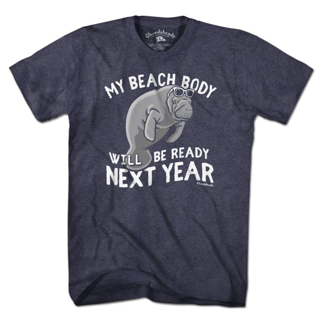Beach Body Next Year Manatee T-Shirt product image 1