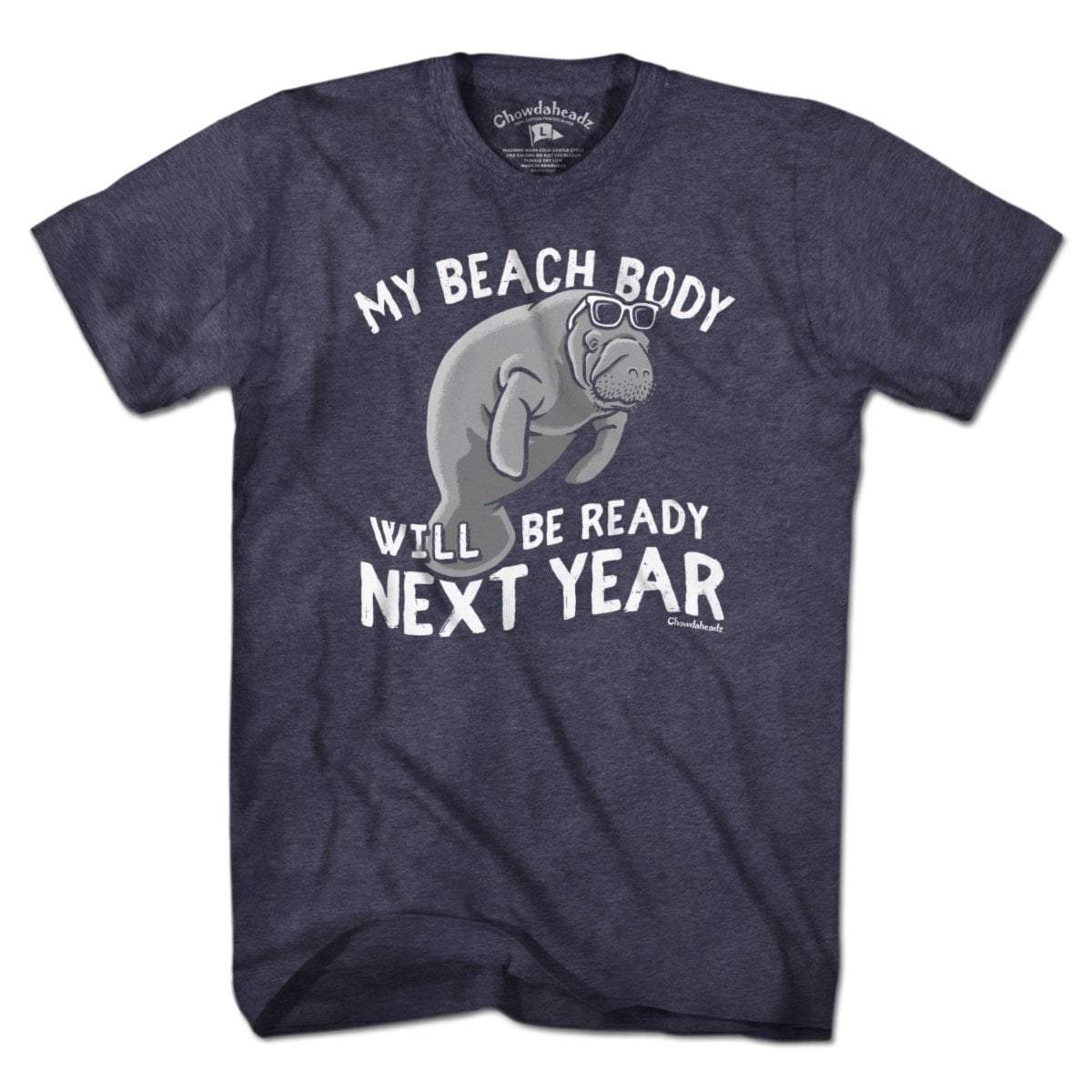 Beach Body Next Year Manatee T-Shirt product image 1