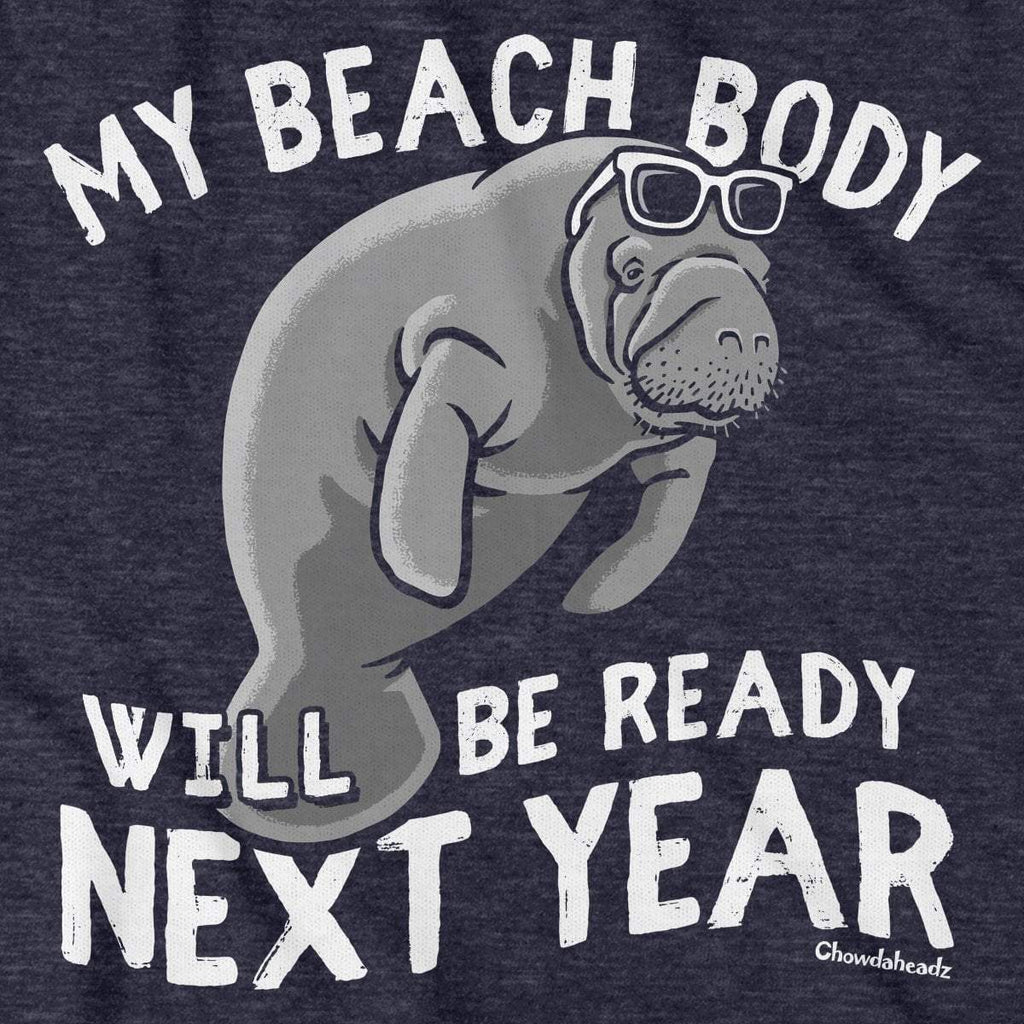 Beach Body Next Year Manatee T-Shirt product image 2