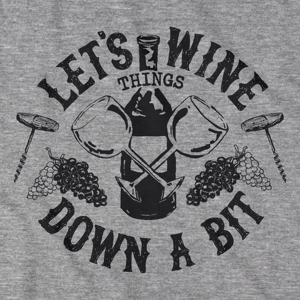 Let's Wine Down T-Shirt product image 3