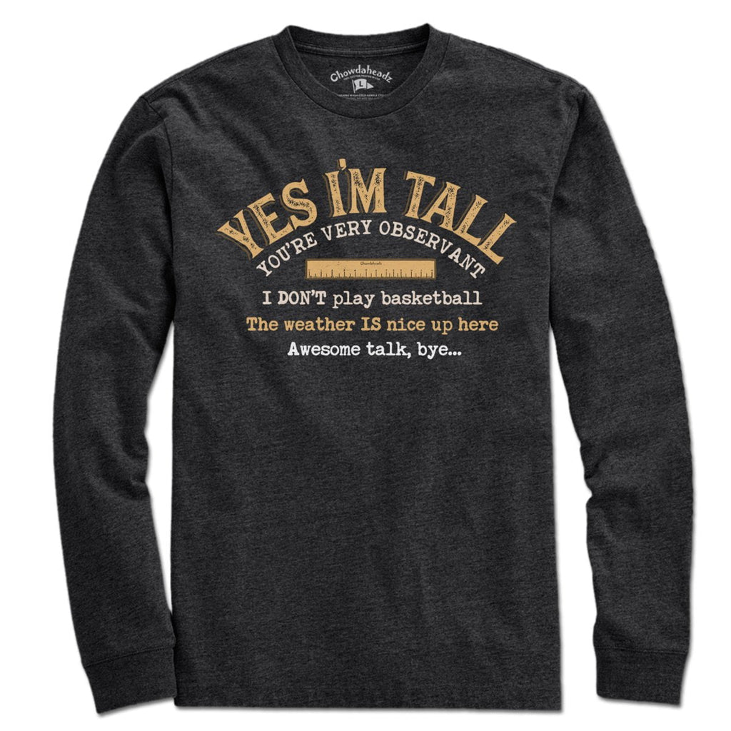 Yes I'm Tall T-Shirt product image 3