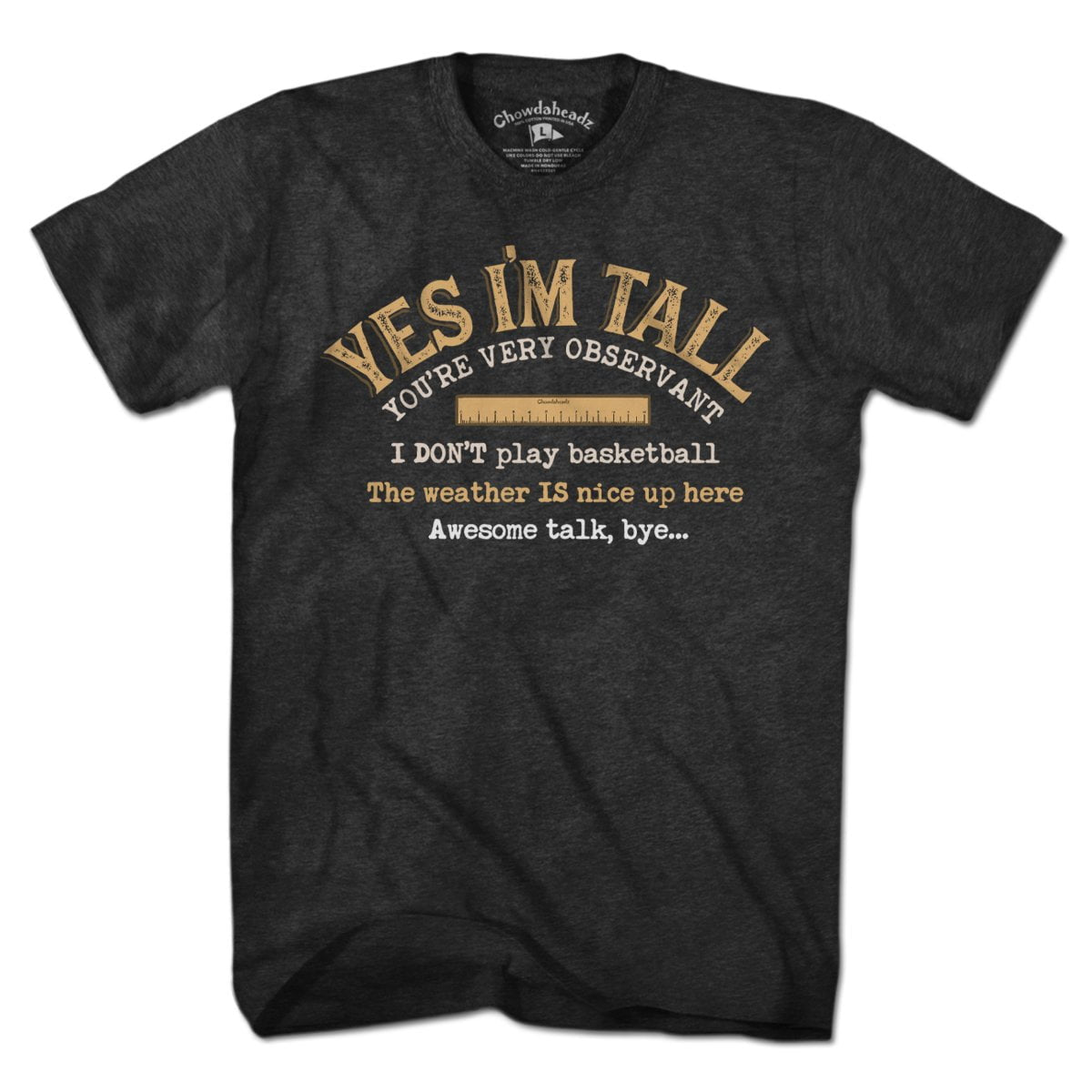 Yes I'm Tall T-Shirt product image 1