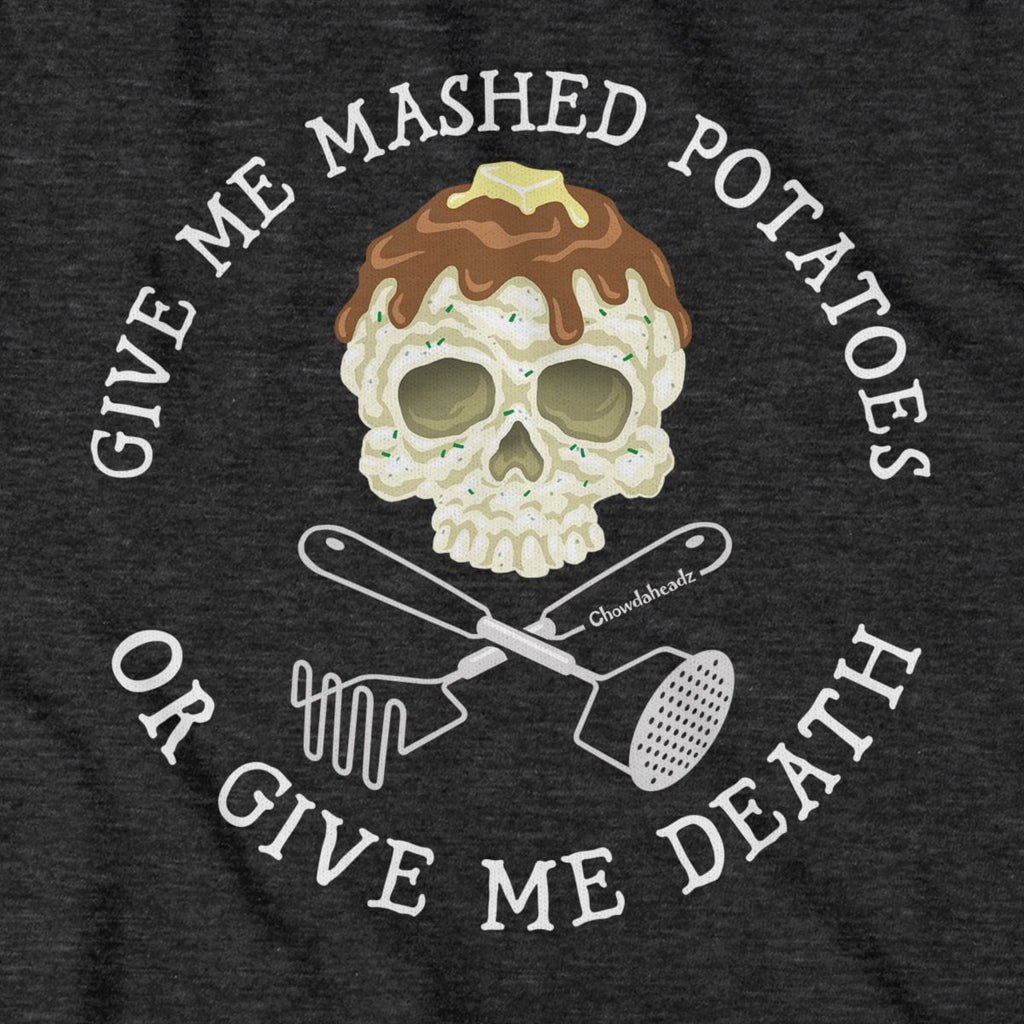 Mashed Potatoes Or Death T-Shirt product image 2