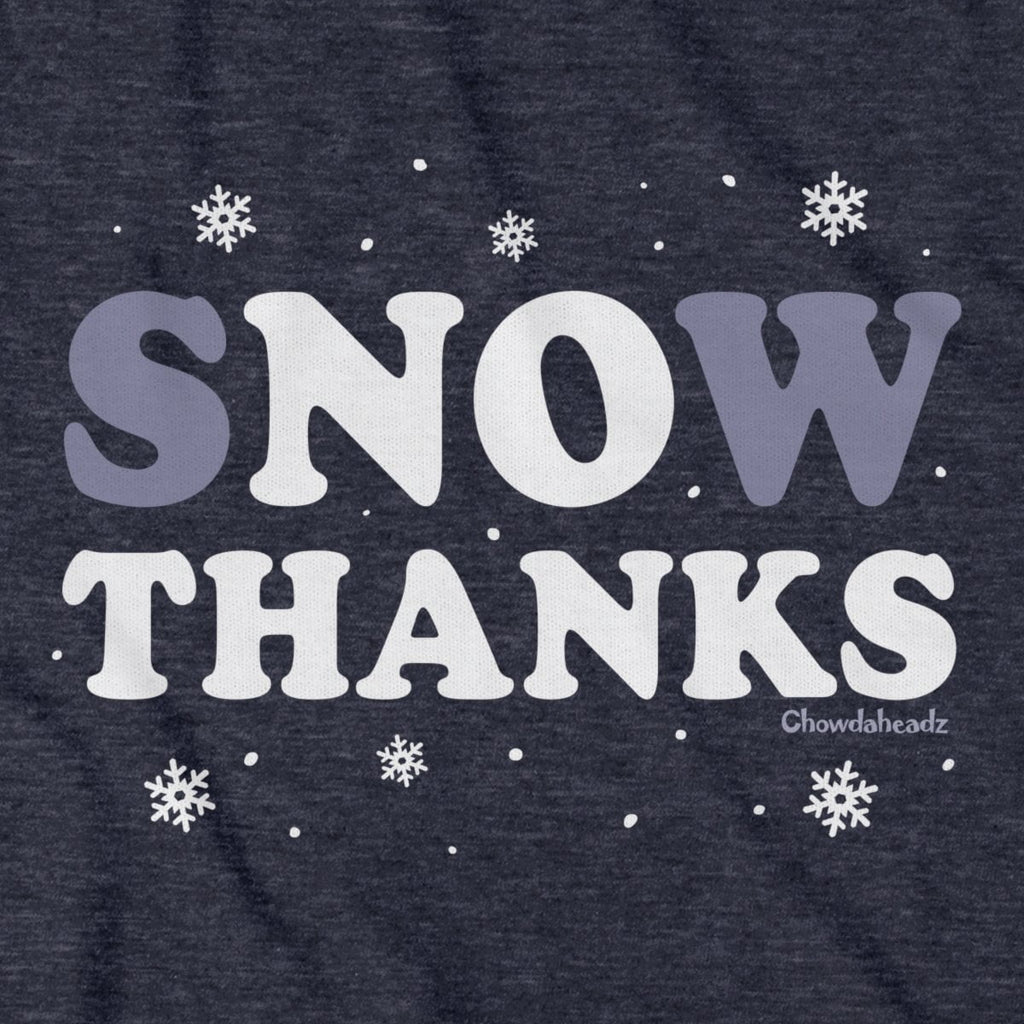 Snow No Thanks T-Shirt product image 2