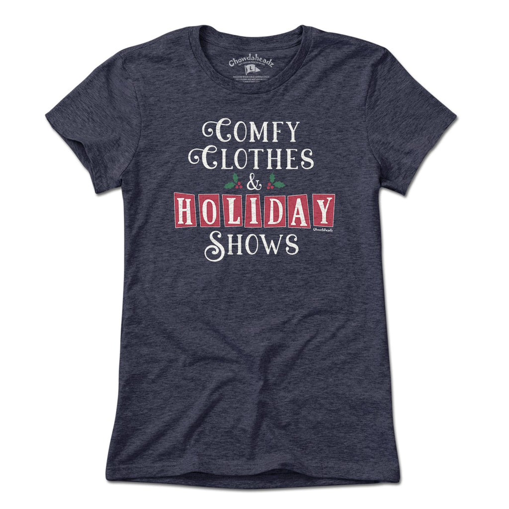 Comfy Clothes & Holiday Shows T-Shirt product image 1