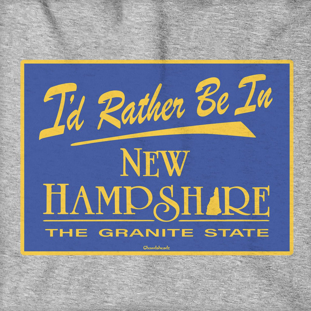 I'd Rather Be In New Hampshire Sign Hoodie product image 2