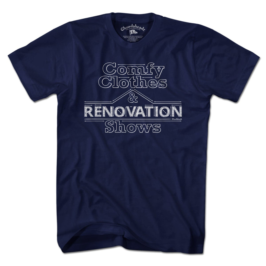 Comfy Clothes & Renovation Shows T-Shirt product image 3