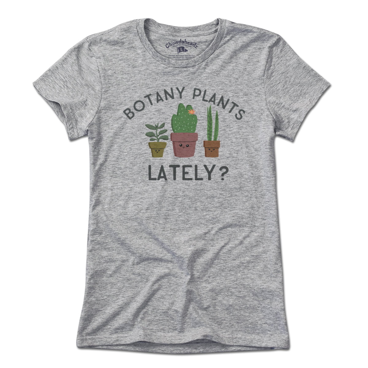 Botany Plants Lately? T-Shirt product image 4