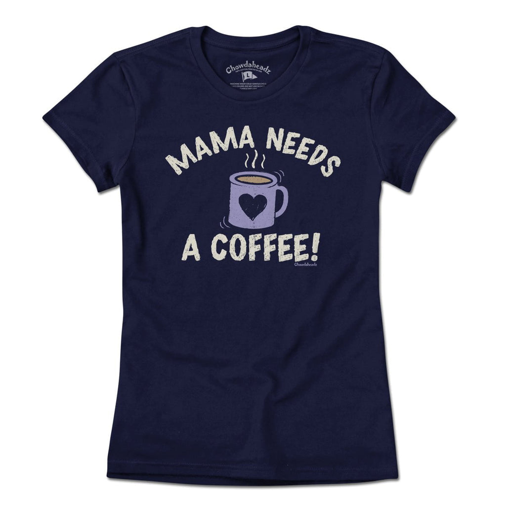 Mama Needs a Coffee T-shirt product image 1