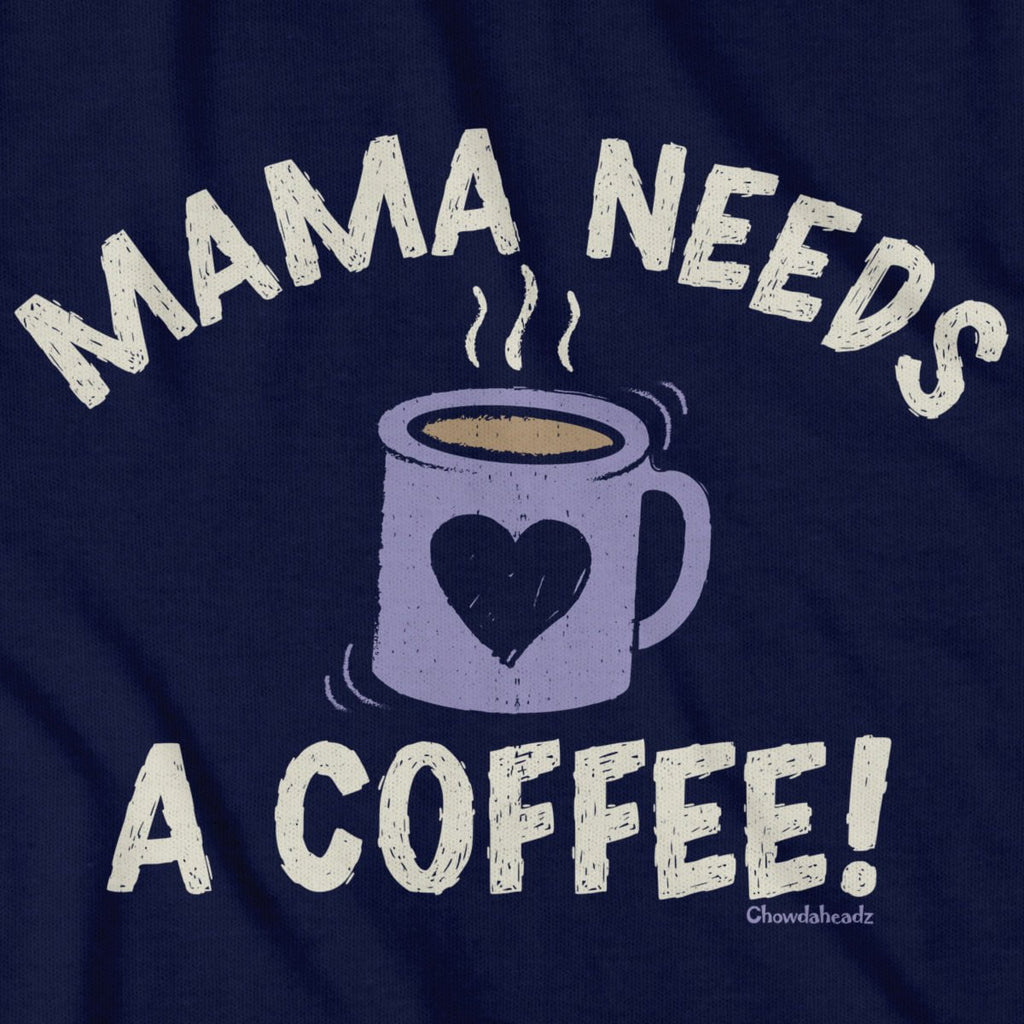 Mama Needs a Coffee T-shirt product image 3