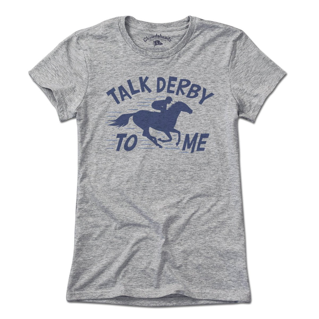 Talk Derby To Me T-Shirt product image 1