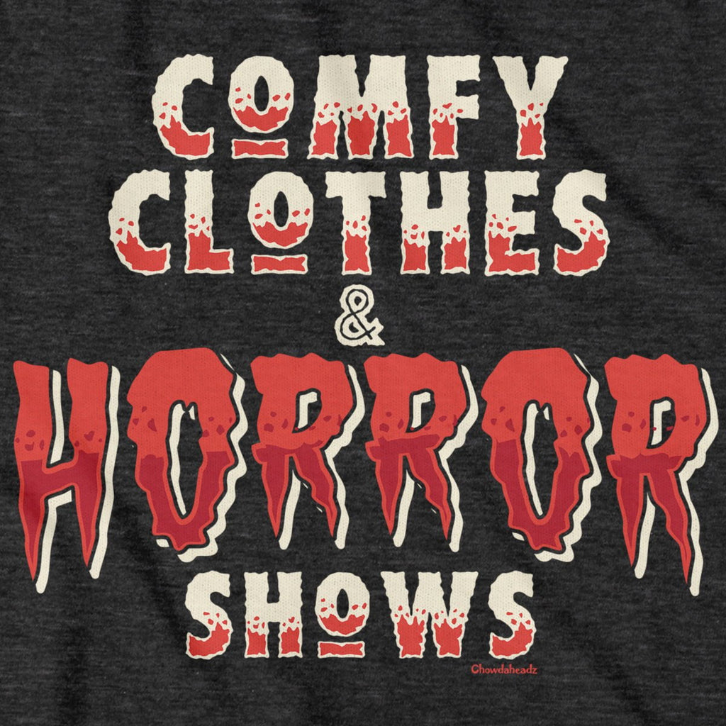 Comfy Clothes & Horror Shows T-Shirt product image 2