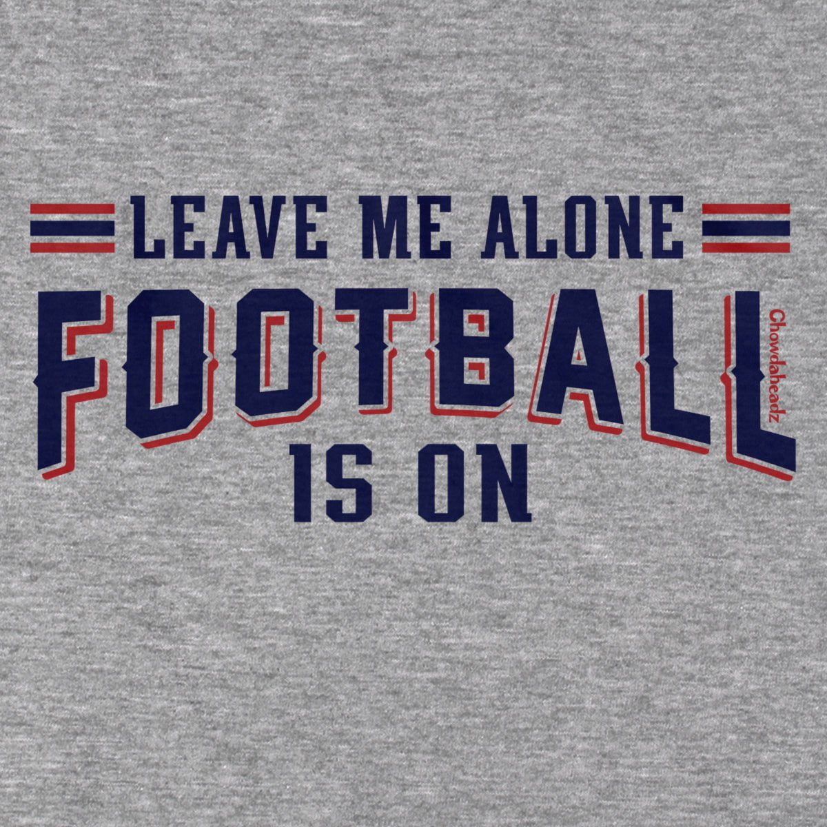 Leave Me Alone Football Is On T-Shirt product image 6