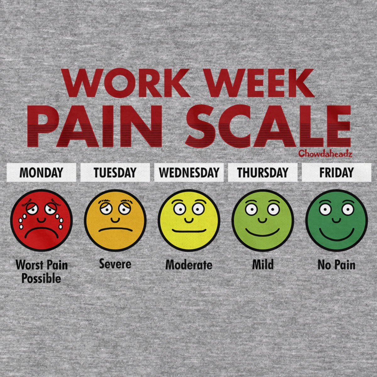 Work Week Pain Scale T-Shirt product image 2