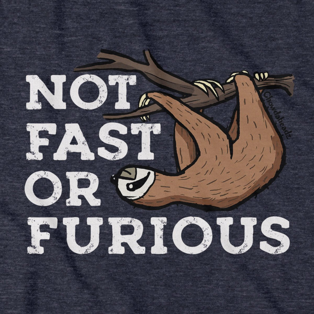 Not Fast Or Furious T-Shirt product image 2