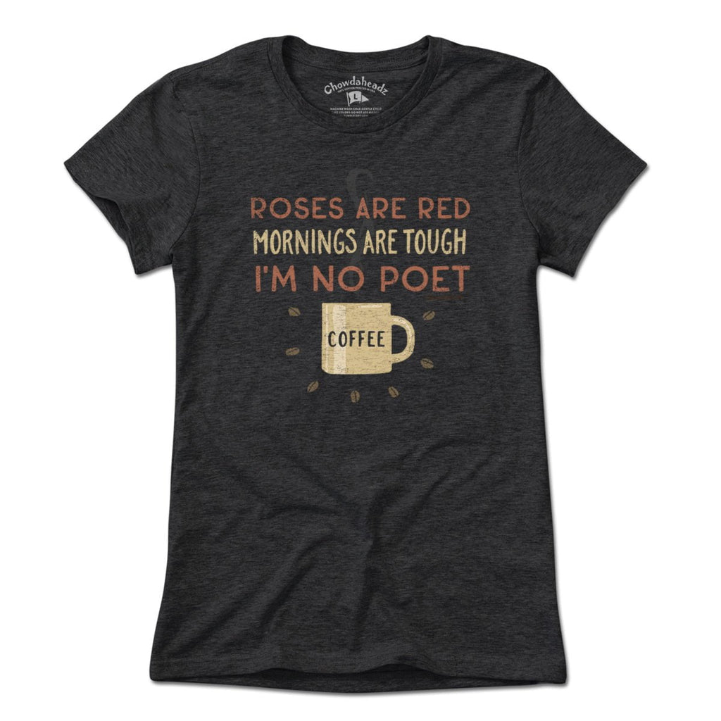 I'm No Poet...Coffee T-Shirt product image 4