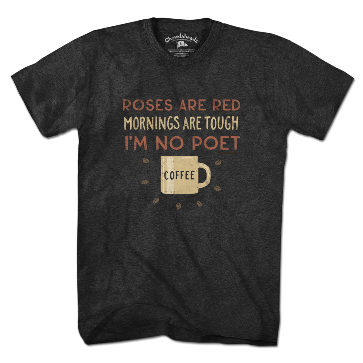 I'm No Poet...Coffee T-Shirt product image 1