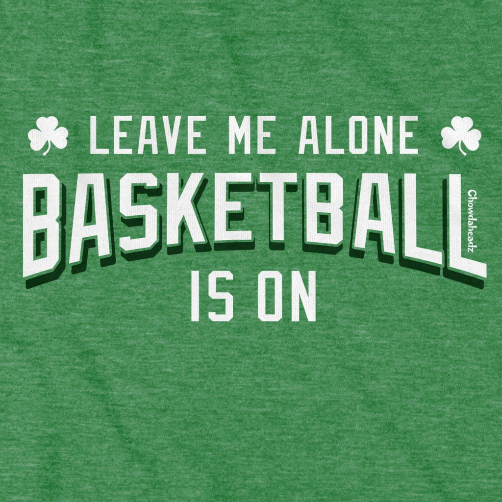 Leave Me Alone Basketball Is On T-Shirt product image 2