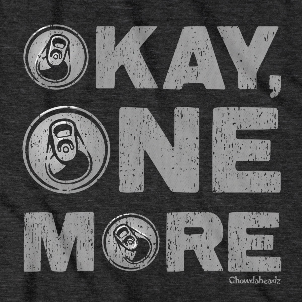 Okay One More Beer T-Shirt product image 2