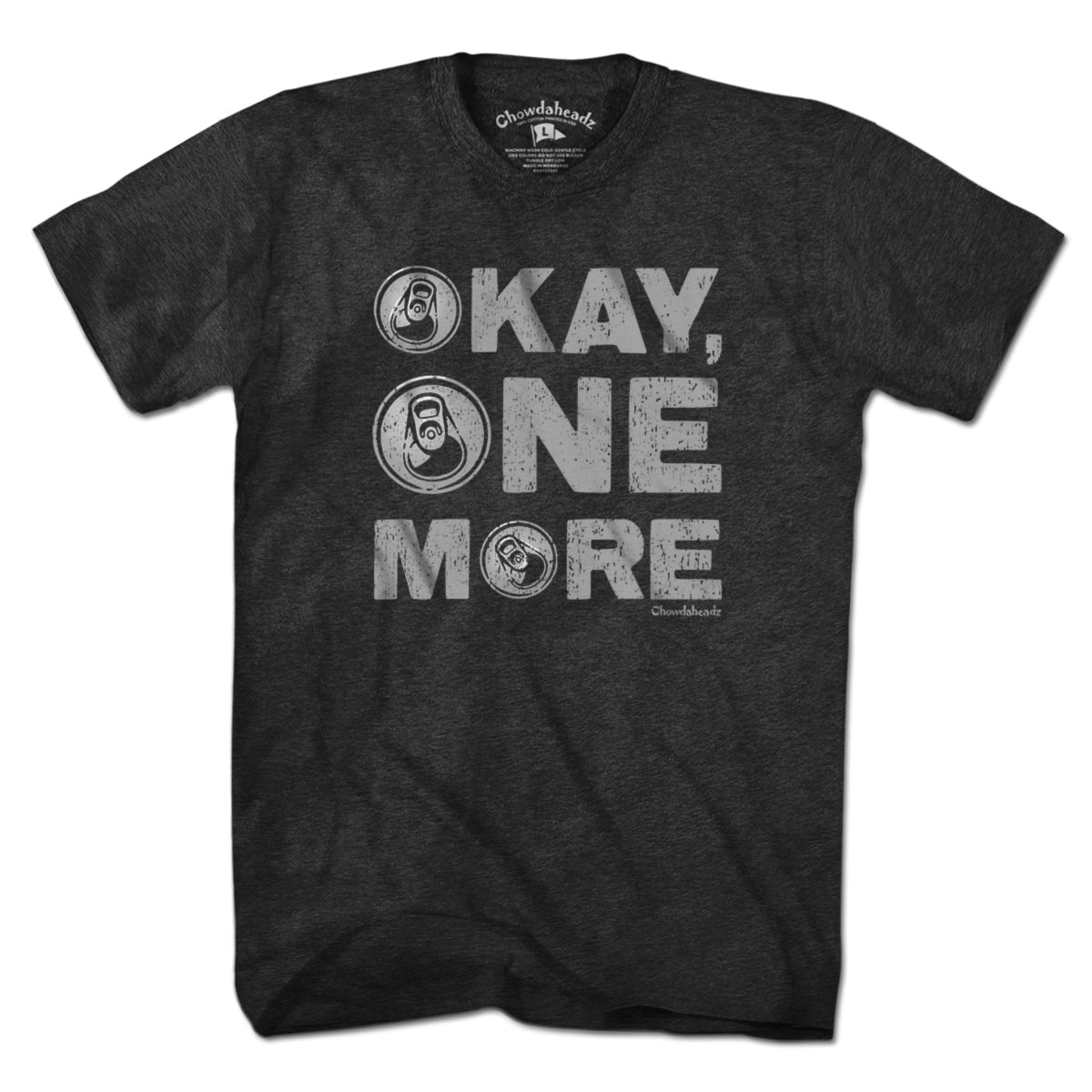 Okay One More Beer T-Shirt product image 1