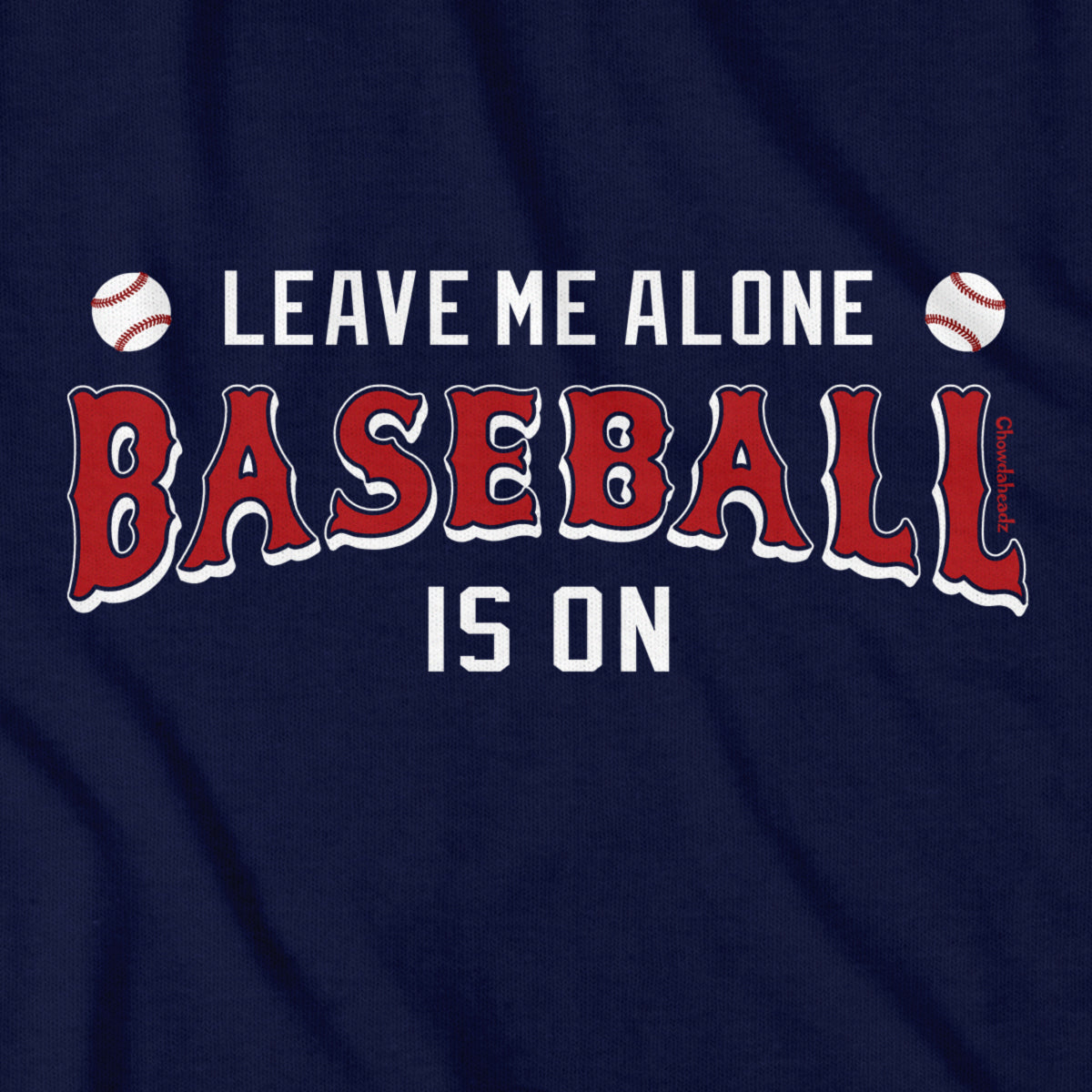 Leave Me Alone Baseball Is On T-Shirt product image 2